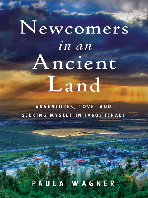 Title details for Newcomers in an Ancient Land by Paula Wagner - Available